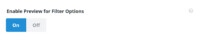 Enable Preview for Filter Options