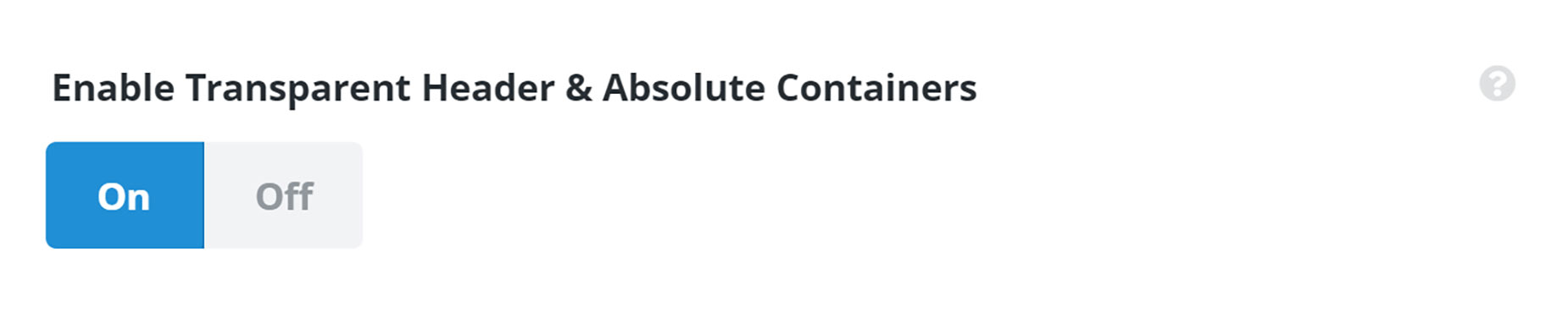 Enable Transparent Header & Absolute Containers