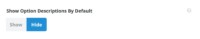 Show Option Descriptions By Default